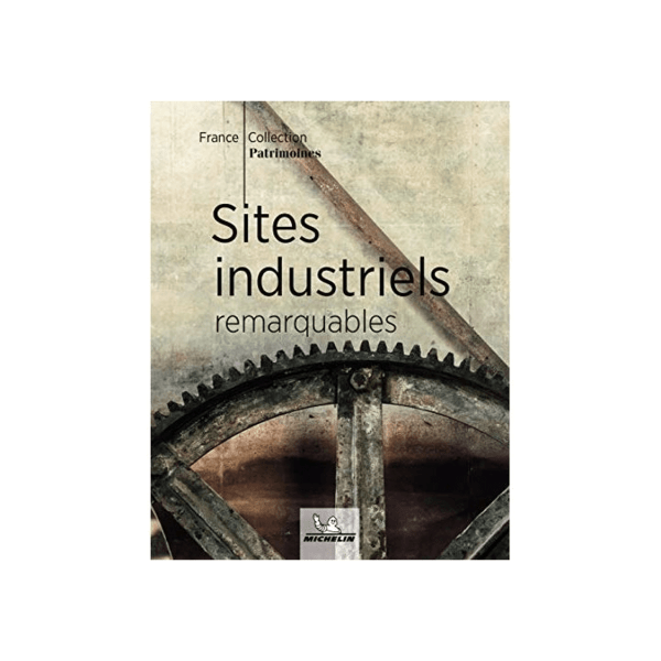 sites industriels remarquables.jpeg - CARTES ET GUIDES MICHELIN
