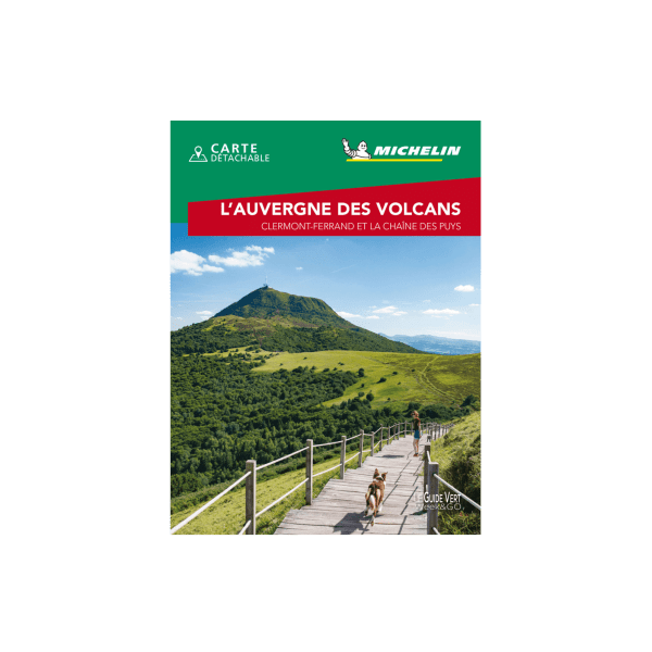 L'Auvergne des Volcans, Clermont-Ferrand - Michelin Green Guide Week&GO