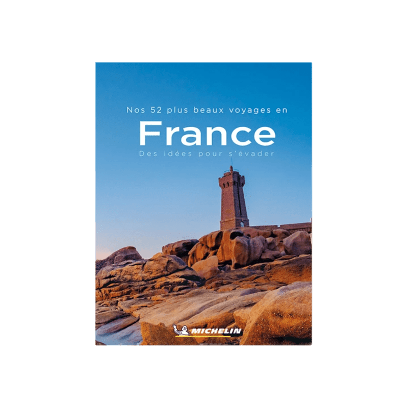 nos 52 plus beaux voyages en france - CARTES ET GUIDES MICHELIN