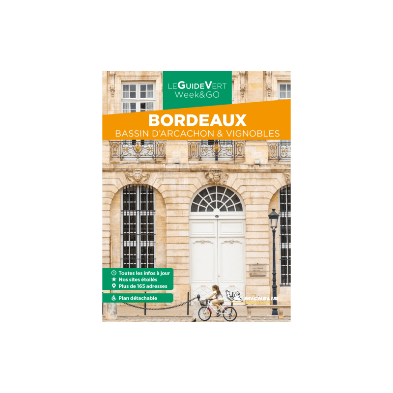 Guide Vert Week & Go Bordeaux, Bassin d'Arcachon & vignobles - Michelin